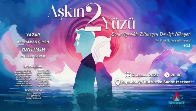 ’Aşkın 2 yüzü’ adlı oyun sahnelenecek