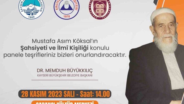 Büyükşehir’den, ‘Mustafa Asım Köksal’ın Şahsiyeti Ve İlmi Kişiliği’ konulu panel