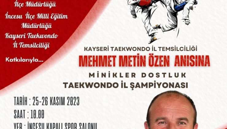 Metin Özen anısına ‘Taekwondo Turnuvası’