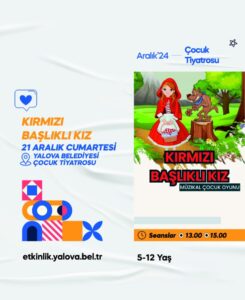 ‘Kırmızı Başlıklı Kız’ Çocukların Beğenisine Sunulacak